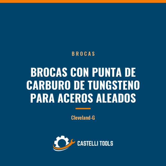 BROCAS CON PUNTA DE CARBURO DE TUNGSTENO PARA ACEROS ALEADOS