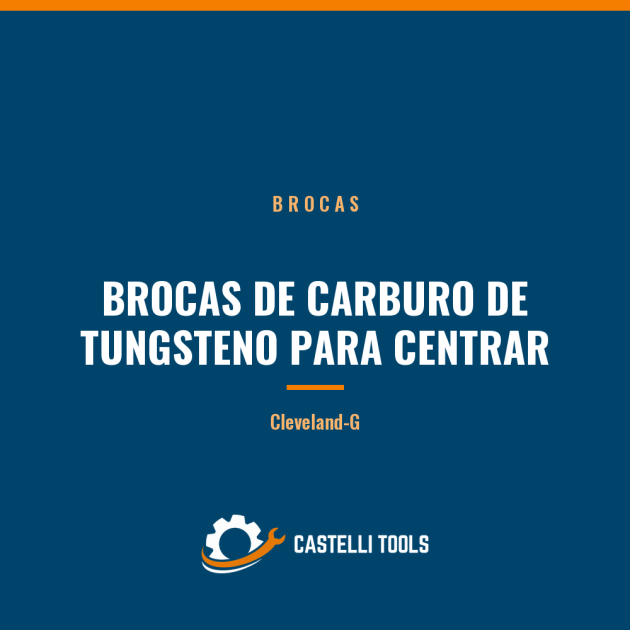 BROCAS DE CARBURO DE TUNGSTENO PARA CENTRAR