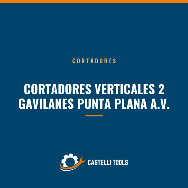 CORTADORES VERTICALES 2 GAVILANES PUNTA PLANA A.V.